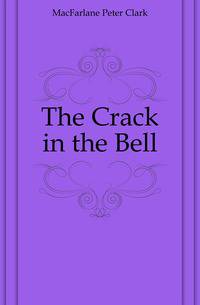 The Crack in the Bell
