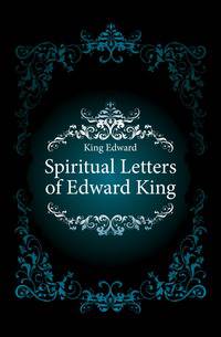 Spiritual Letters of Edward King