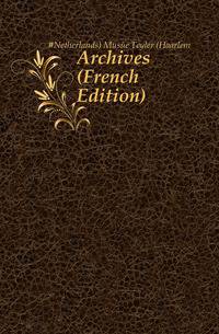 Archives (French Edition)