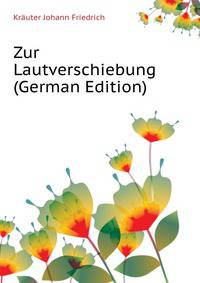 Zur Lautverschiebung (German Edition)