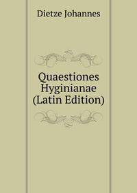 Quaestiones Hyginianae... (Latin Edition)