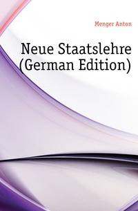 Neue Staatslehre (German Edition)