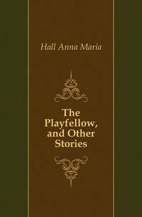 The Playfellow, and Other Stories