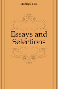 Essays and Selections