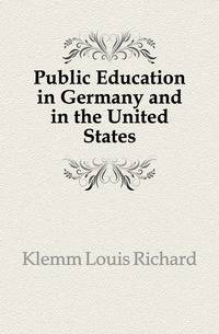 Public Education in Germany and in the United States