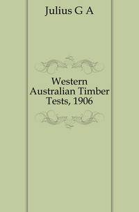 Western Australian Timber Tests, 1906