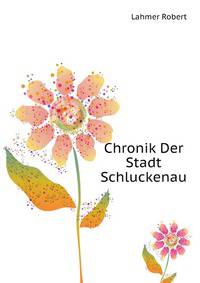 Chronik Der Stadt Schluckenau (German Edition)