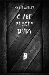Clare Peyces Diary