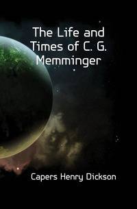 The Life and Times of C. G. Memminger