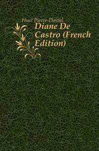 Diane De Castro (French Edition)