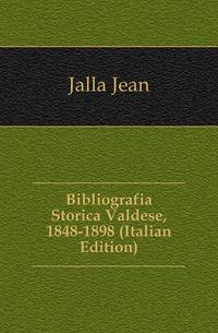 Bibliografia Storica Valdese, 1848-1898 (Italian Edition)
