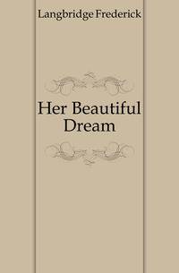 Her Beautiful Dream