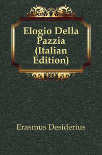 Elogio Della Pazzia (Italian Edition)