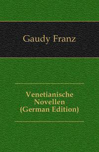Venetianische Novellen (German Edition)