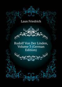Rudolf Von Der Linden, Volume 3 (German Edition)