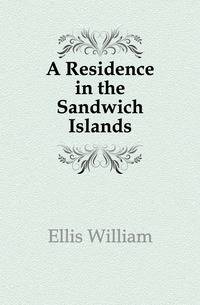 A Residence in the Sandwich Islands