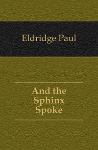 And the Sphinx Spoke