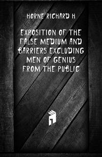 Exposition of the False Medium and Barriers Excluding Men of Genius from the Public