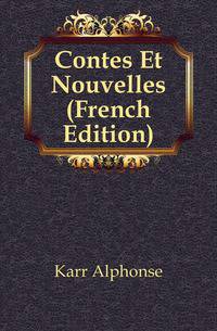 Contes Et Nouvelles (French Edition)