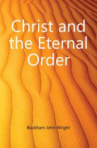 Christ and the Eternal Order