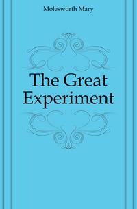 The Great Experiment