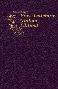 Prose Letterarie (Italian Edition)
