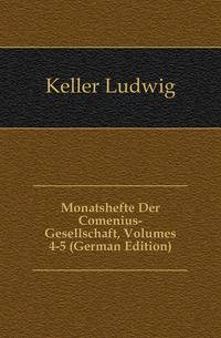 Monatshefte Der Comenius-Gesellschaft, Volumes 4-5 (German Edition)