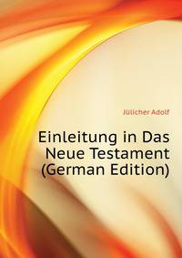 Einleitung in Das Neue Testament (German Edition)