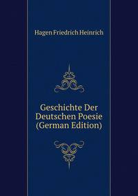 Geschichte Der Deutschen Poesie (German Edition)