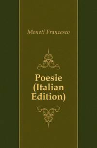 Poesie (Italian Edition)
