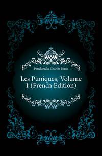Les Puniques, Volume 1 (French Edition)