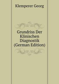 Grundriss Der Klinischen Diagnostik (German Edition)