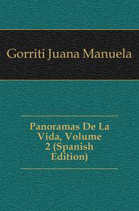 Panoramas De La Vida, Volume 2 (Spanish Edition)