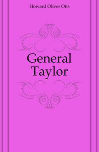 General Taylor