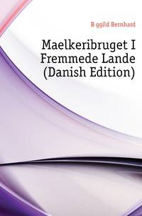 Maelkeribruget I Fremmede Lande (Danish Edition)