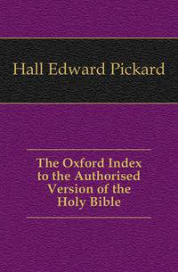 The Oxford Index to the Authorised Version of the Holy Bible