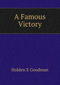 A Famous Victory ...