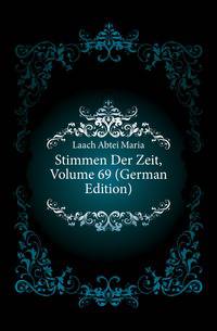 Stimmen Der Zeit, Volume 69 (German Edition)