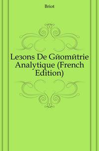 Lecons De Geometrie Analytique (French Edition)
