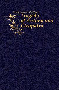 Tragedy of Antony and Cleopatra