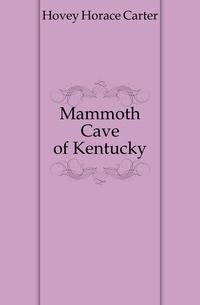 Mammoth Cave of Kentucky