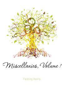 Miscellanies, Volume 1