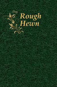 Rough Hewn