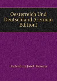 Oesterreich Und Deutschland (German Edition)