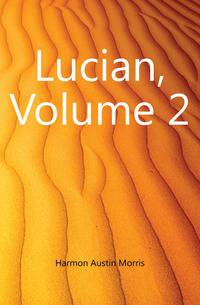 Lucian, Volume 2