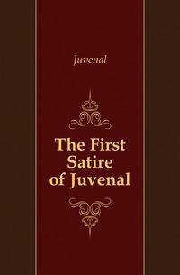 The First Satire of Juvenal