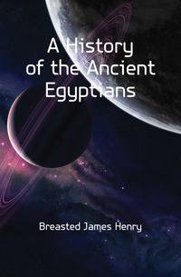 A History of the Ancient Egyptians
