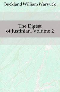 The Digest of Justinian, Volume 2