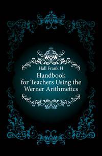 Handbook for Teachers Using the Werner Arithmetics