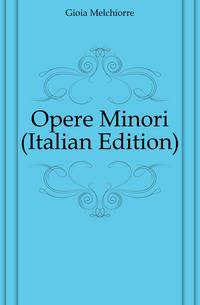 Opere Minori (Italian Edition)